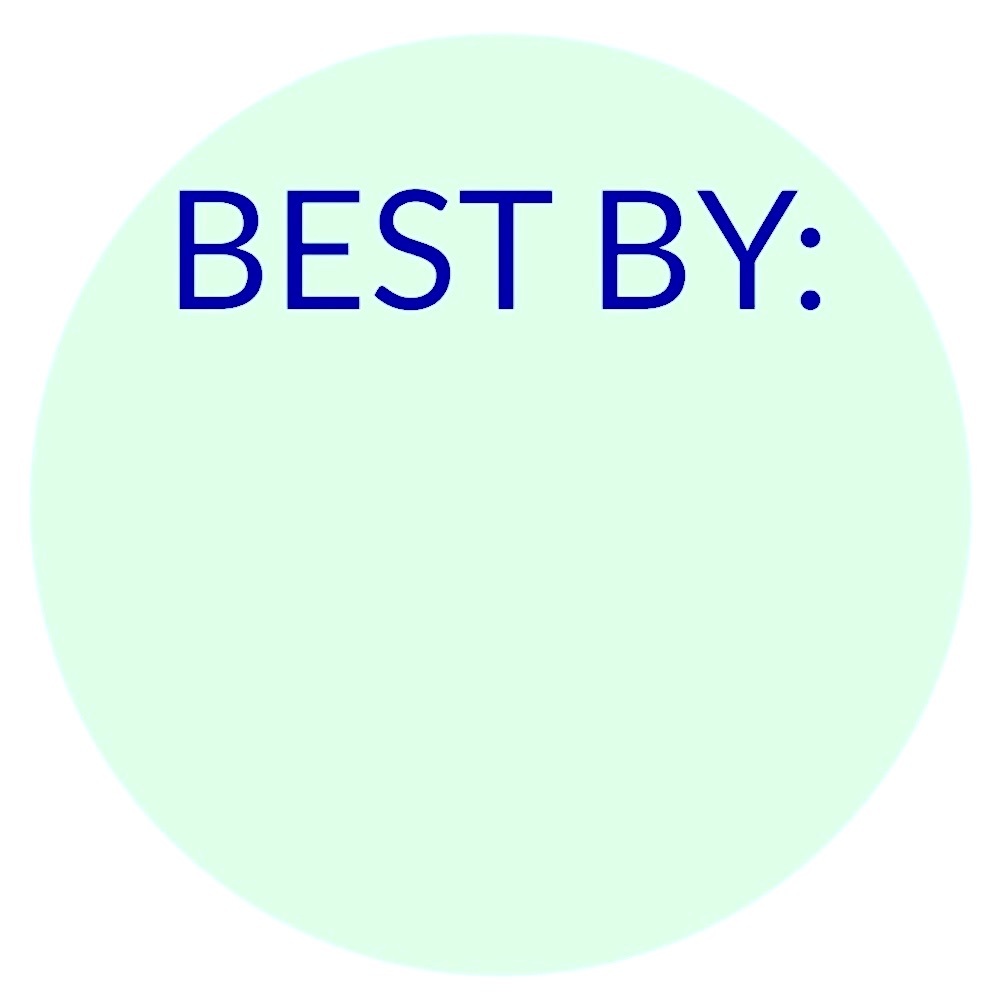 30 STICKERS - 2” ROUND - BEST BY LABELS TO FILL IN & INPUT EXPIRATION DA…
